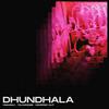 Dhundhala - Yashraj
